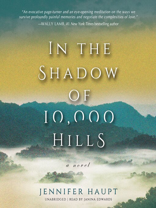 Title details for In the Shadow of 10,000 Hills by Jennifer Haupt - Available